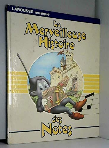 Couverture de La Merveilleuse histoire des notes