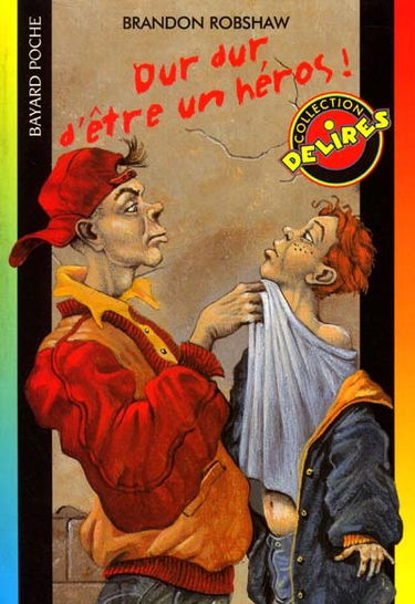 Dur dur d'être un héros