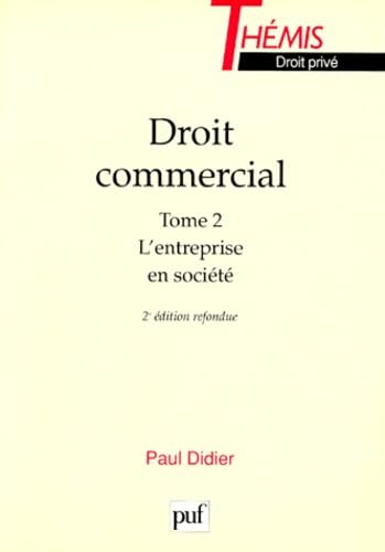 Droit commercial. Vol. 2. Les entreprises en société