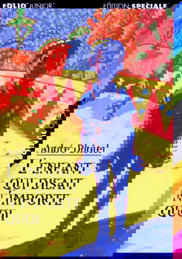 L'enfant qui disait n'importe quoi