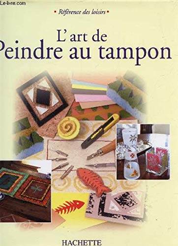 L'art de peindre au tampon
