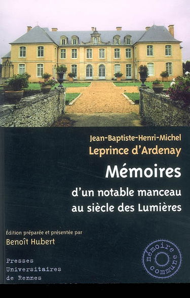 Mémoires d'un notable manceau au siècle des Lumières : 1737-1817
