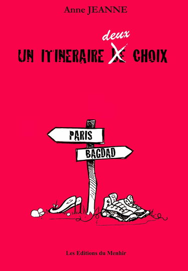 Un itinéraire, deux choix