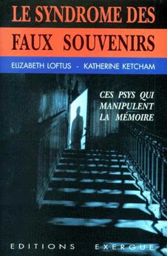 Le syndrome des faux souvenirs