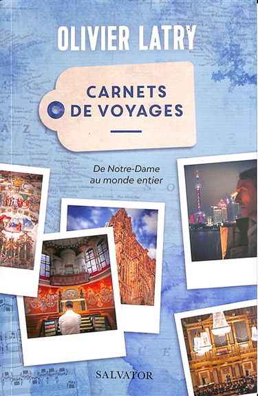 Carnets de voyages : de Notre-Dame au monde entier
