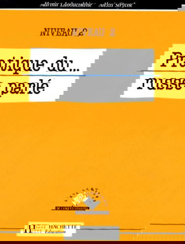 Pratique du russe parlé, niveau 2