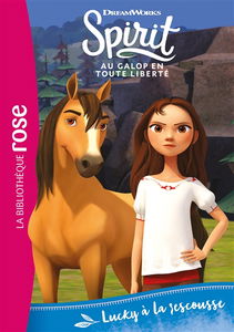Spirit : au galop en toute liberté. Vol. 11. Lucky à la rescousse