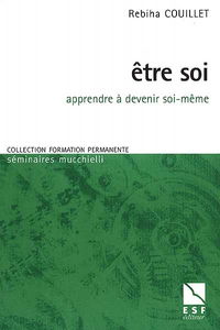 Etre soi : apprendre à devenir soi-même