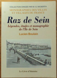 Raz de Sein - légendes, études et monographie de l'Île de Sein