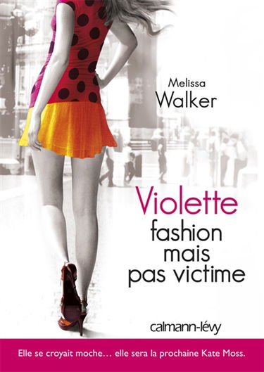 Violette. Vol. 2. Fashion mais pas victime
