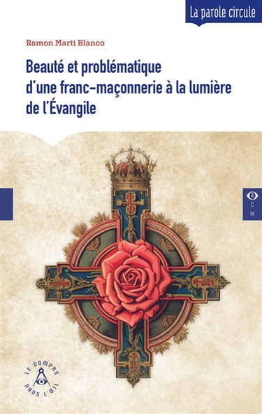 Beauté et problématique d'une franc-maçonnerie à la lumière de l'Evangile