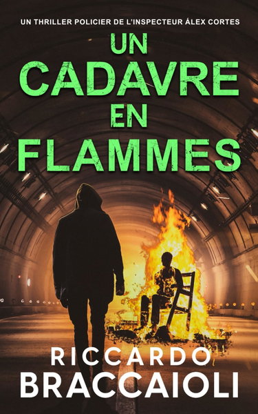 Couverture de Un Cadavre en Flammes: Un thriller policier de l’inspecteur Álex Cortés