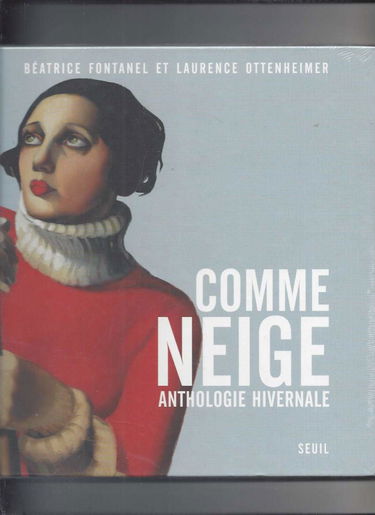 Comme neige : anthologie hivernale