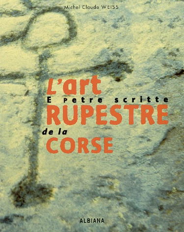 L'art rupestre en Corse : e petre scritte