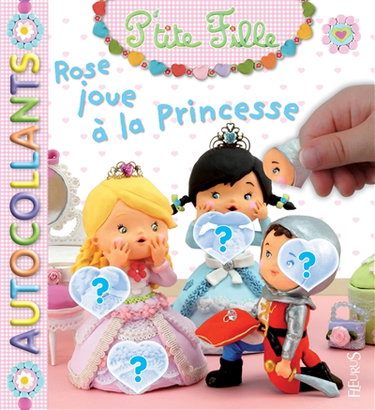 Couverture de Rose joue à la princesse : autocollants par Jack Delaroche