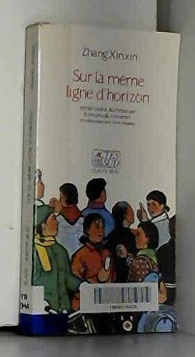 Sur la même ligne d'horizon