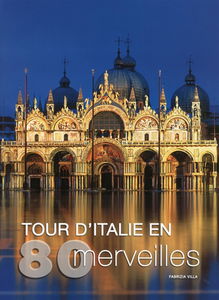 Tour d'Italie en 80 merveilles
