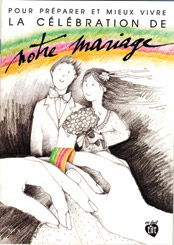 Préparer et mieux vivre la célébration du mariage