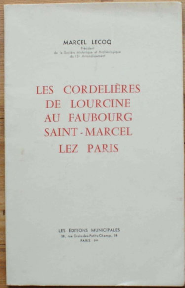 Couverture de Les cordelières de Lourcine au faubourg Saint-Marcel lez Paris