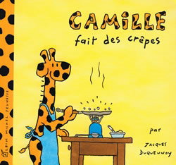 Camille. Vol. 2003. Camille fait des crêpes