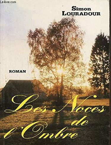 Noces de l'Ombre (les)