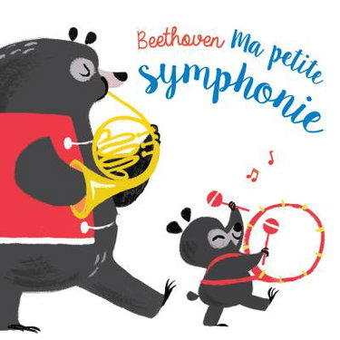 Couverture de Beethoven : ma petite symphonie