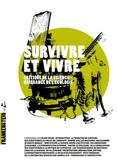 Survivre et vivre : critique de la science, naissance de l'écologie