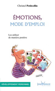 Emotions, mode d'emploi