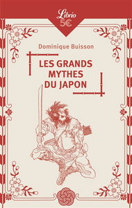 Les grands mythes du Japon
