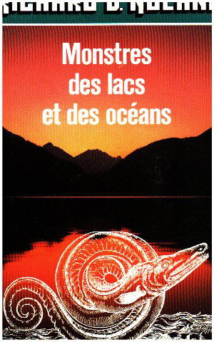 Monstres des lacs et des océans: De Nessie au grand serpent de mer