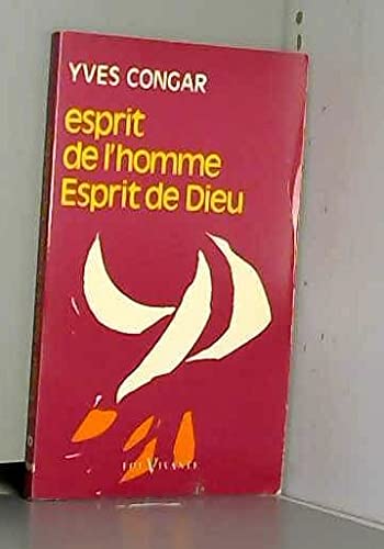 Esprit de l'homme, Esprit de Dieu