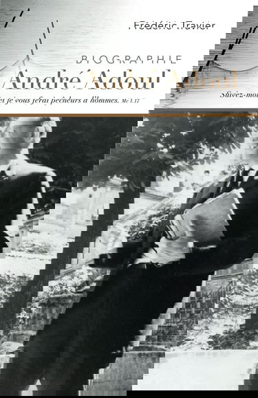 André Adoul, biographie: Évangéliste itinérant