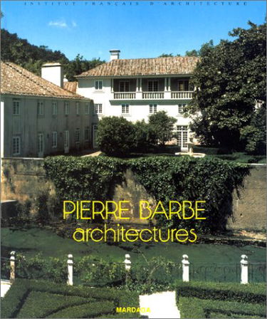 Pierre Barbe : architectures