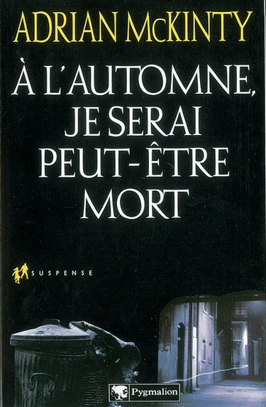 A l'automne, je serai peut-être mort