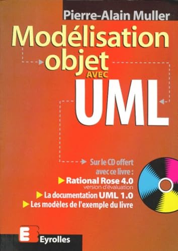 Modelisation Objet Avec Uml. Avec 1 Cd-Rom, 7eme Edition 2000