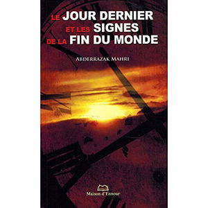 Jour Dernier (Le) et les signes de la fin du monde Nouvelle édition