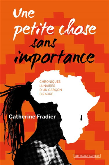 Couverture de Chroniques lunaires d'un garçon bizarre. Une petite chose sans importance