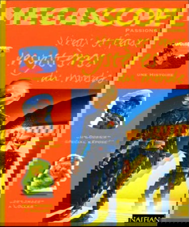 Vrais et faux mystères du monde