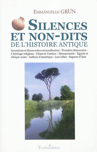 Silences et non-dits de l'histoire antique : l'héritage gréco-romain et autres civilisations du monde entier