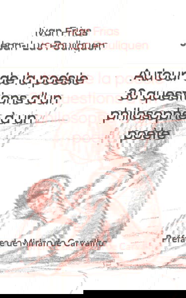 Autour de la poésie 30 questions d'un philosophe à un poète