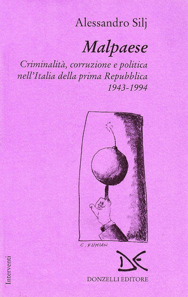Couverture de Malpaese. Criminalità, corruzione e politica nell'Italia della prima Repubblica