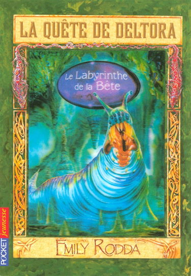 La quête de Deltora. Vol. 6. Le labyrinthe de la bête