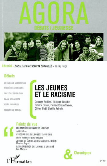 Agora débats jeunesse, n° 32. Les jeunes et le racisme