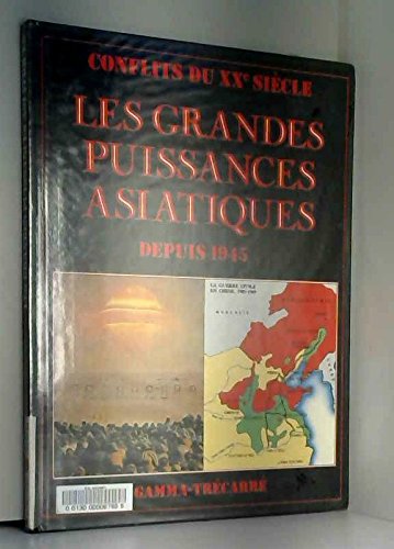 Couverture de Les Grandes puissances asiatiques : depuis 1945