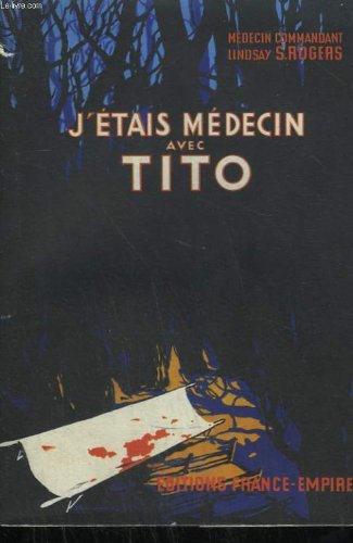 Couverture de J'étais médecin avec Tito