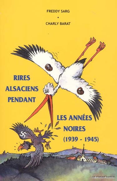 Rires alsaciens pendant les années noires, 1939-1945