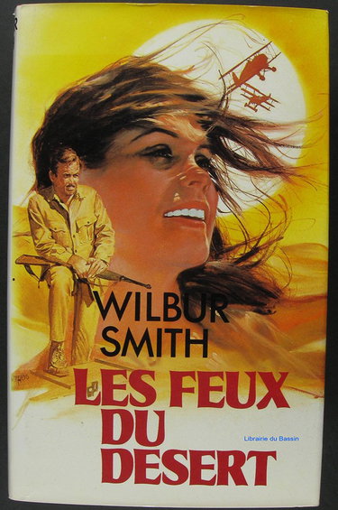 Couverture de Les Feux du désert par Wilbur Smith