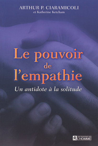LE POUVOIR DE L'EMPATHIE - UN ANTIDOTE A LA SOLITUDE