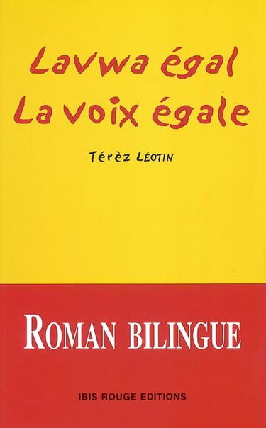 La voix égale. Lavwa égal
