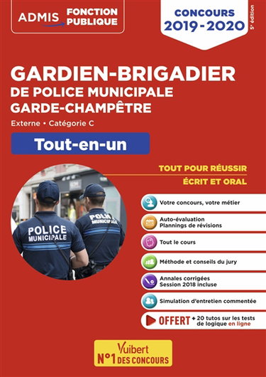 Gardien-brigadier de police municipale, garde champêtre : externe, catégorie C : tout-en-un, concours 2019-2020